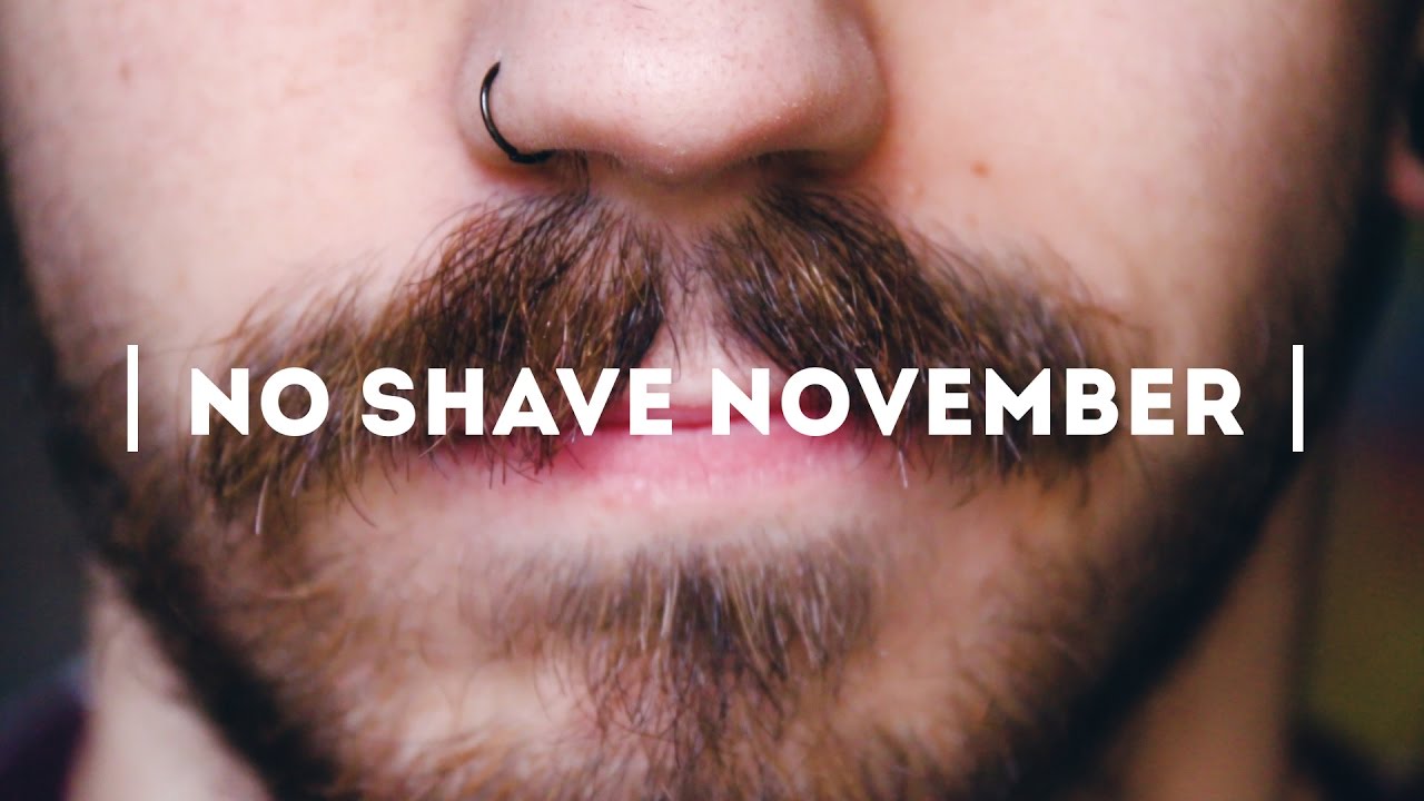 NO SHAVE NOVEMBER YouTube