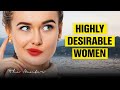What characterize highly desirable women