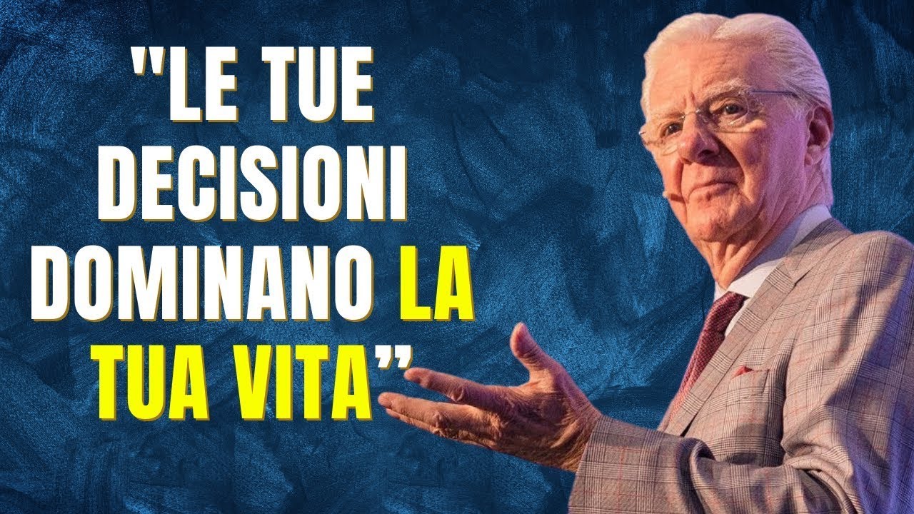 LE TUE DECISIONI DOMINANO LA TUA VITA DISCORSO MOTIVAZIONALE DI BOB ...