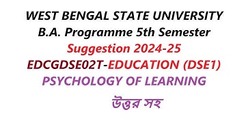 wbsu ba Programme 5th Semester EDCGDSE02T EDUCATION DSE1 Suggestion 2024-25 with answer pdf