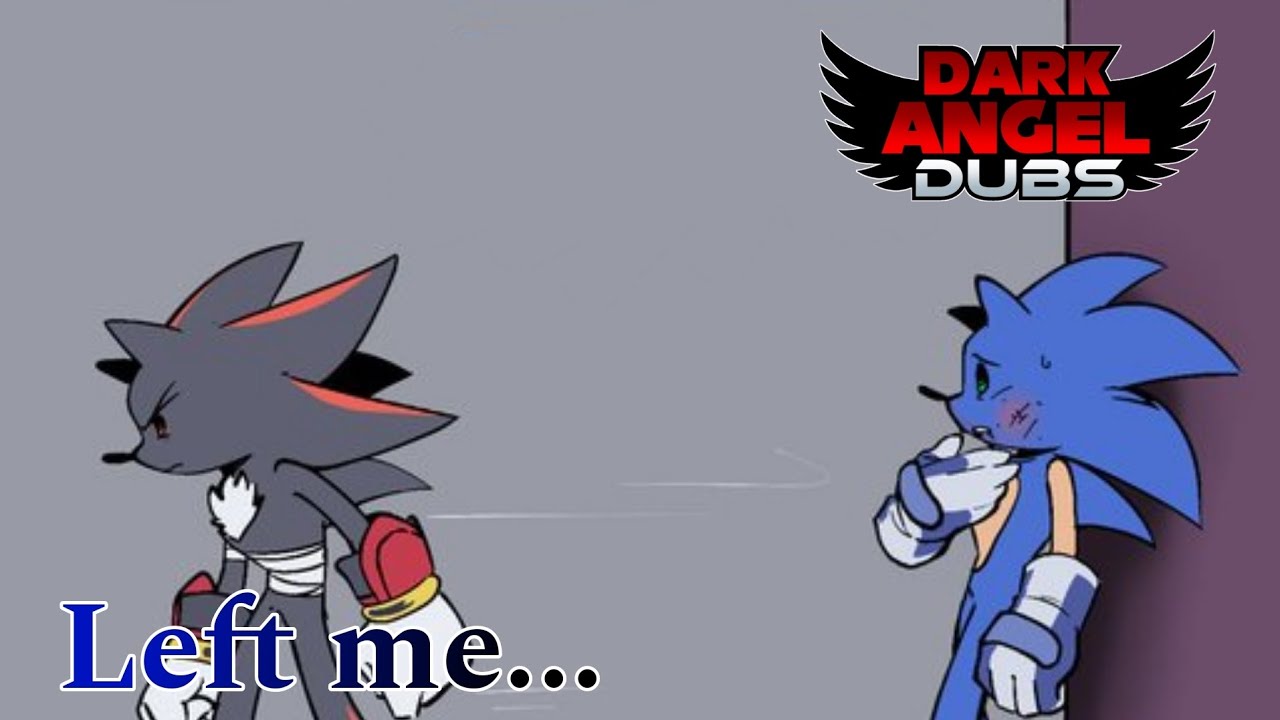 Left Me... (Sonadow Comic Dub)