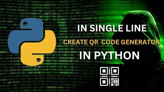Python QR Code Generator Tutorial | Create QR code in single line