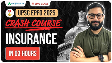 UPSC EPFO 2025: Insurance Revision Class | EO/AO 2025 | Anuj Jindal