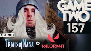 Mount & Blade 2: Bannerlord, Valorant, Trials of Mana | Game Two #157 screenshot 2