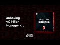 Superclub unboxing  ac milan manager kit