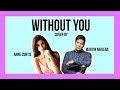 Without You - Lyrics Video - Anne Curtis and Martin Nievera's cover.