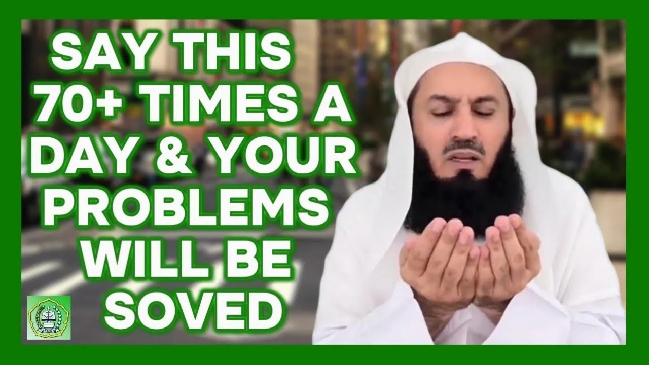 Make these 7 Zikr Everyday | Mufti Menk Lectures