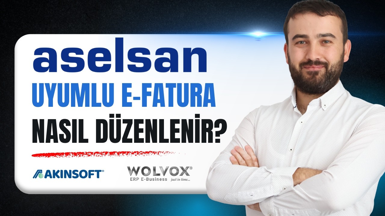 Aselsan Uyumlu e-Fatura Nasıl Düzenlenir? - Akınsoft Programında Aselsan Firmasına Fatura Kesme