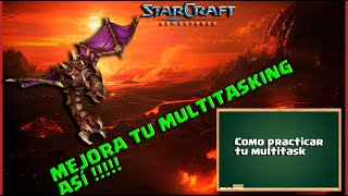 ESTE MAPA TE AYUDARA A MEJORAR TU MULTITASKING || STARCRAFT REMASTERED