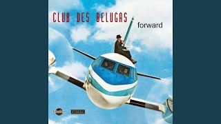 Video thumbnail of "Club des Belugas - I Shouldn't I Wouldn't (Club des Belugas Remix)"
