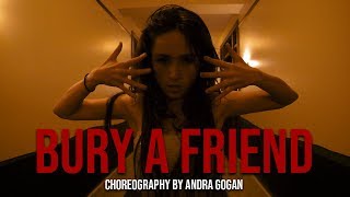 BURY A FRIEND - Billie Eilish | Choreography by Andra Gogan