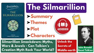 "The Silmarillion" by John Ronald Reuel Tolkien- Summary, Themes, Characters & Analysis (Audiobook)