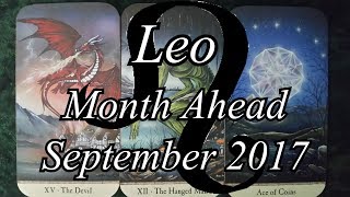 Tarot Reading Month Ahead - Leo - September 2017 Tarot Reading Month Ahead - Leo - September 2017