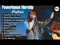 Powerhouse worship playlists 2021