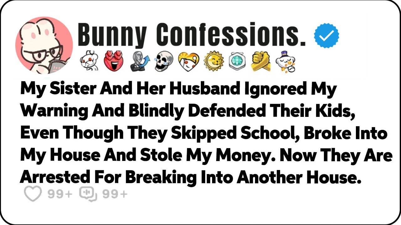 My Sister And Her Husband Ignored My Warning And Blindly Defended… Reddit Relationship Stories