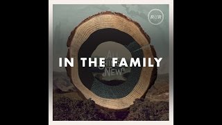 Video thumbnail of "Rivers & Robots - In The Family (Official Audio)"