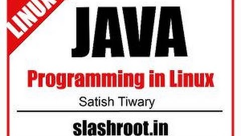 java on linux:Learn how to write,compile and run java program on linux.