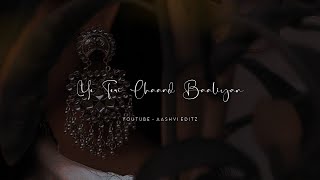 Ye teri chaand baaliyan status | Chand baaliyan whatsapp status | Dekhu mai tujhe ya dekhu status |