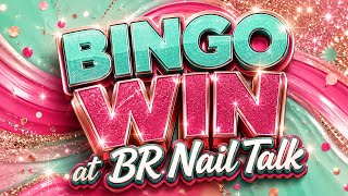 B I N G O WINS at BR Nail Talk @BlueRoseNails 