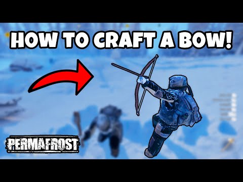 HOW TO CRAFT A BOW IN PERMAFROST STEP BY STEP TUTORIAL