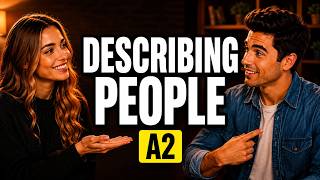 Describing People in English | Appearance & Personality | A2 English Podcast for Beginners