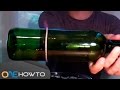 How to cut glass bottles with a string and fire