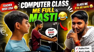 Aaj hum computer class me friends ke sath full masti ki 😅