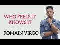 Romain Virgo - Who Feels It Knows It lyrics