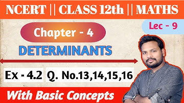 Class12th NCERT Maths Chapter4 Determinants Ex 4.2 Que No. 13,14,15 & 16 Solution 2022