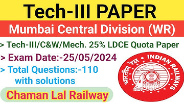 Mumbai Central Division(WR) 25/05/2024 Tech-III Paper solution @ChamanLalRailway #railway #tech