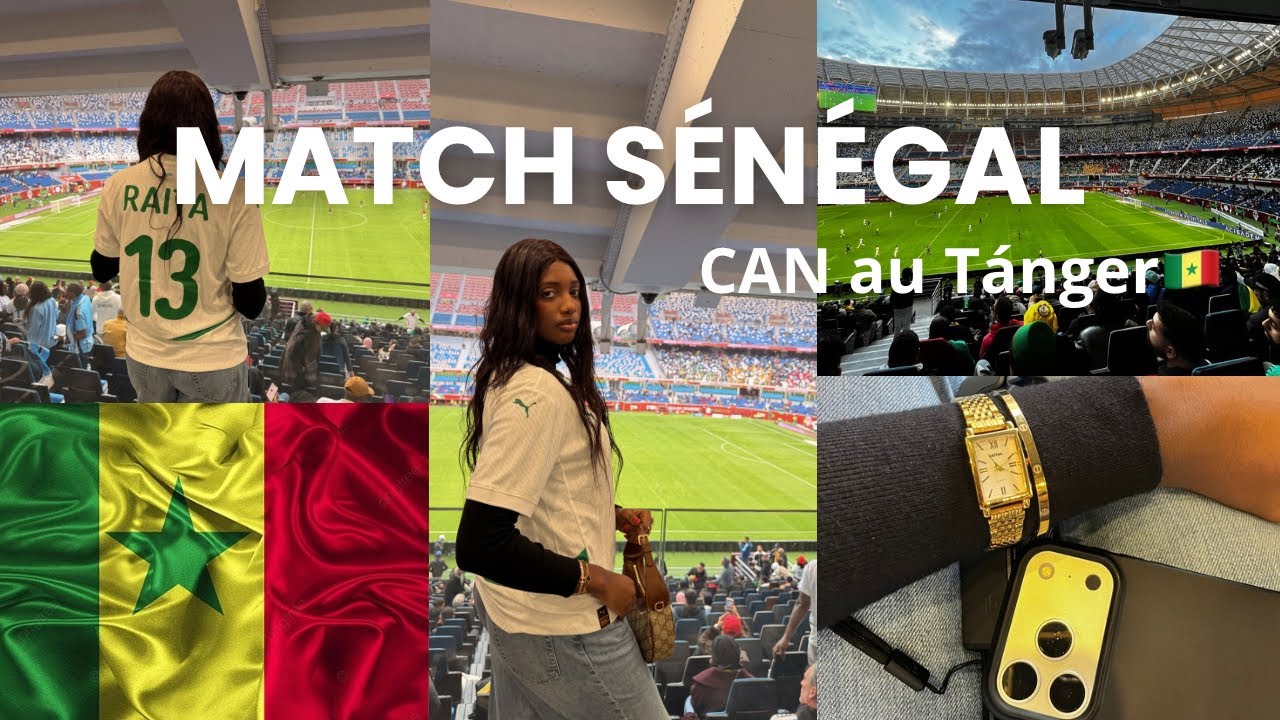 VLOG 🇸🇳MATCH SÉNÉGAL AU MAROC 🇲🇦| Vivez la CAN 2025 ⚽️ avec moi, ambiance, émotion & food 
