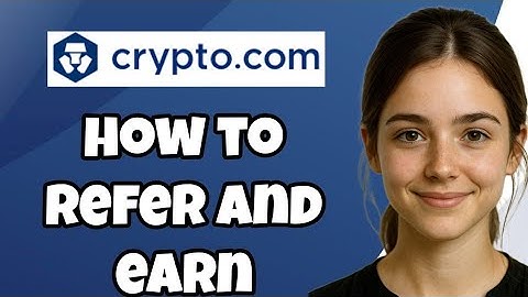 How to Refer and Earn with Crypto.com – Easy Step‑by‑Step Guide