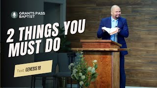 Meeting with God — Genesis 18 — sermon from Grants Pass Baptist Church