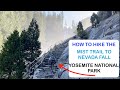 How to hike the Mist Trail to Nevada Fall, Yosemite National Park (4K)