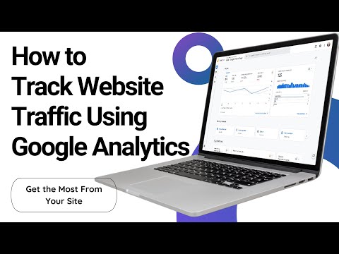 How to Track Website Traffic Using Google Analytics