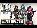 NEW Ash All Interactions Voice Lines with All Legends In Apex Season