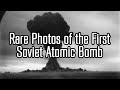 Russia's First Atomic Bomb: The Greatest Secret Ever Lost