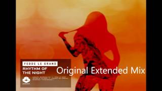 Fedde Le Grand - Rhythm Of The Night Original Extended Mix