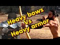 155lb warbow wrecking everything archery history historical medieval