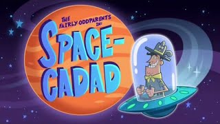 The Fairly OddParents Space-CaDad title card