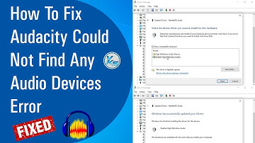✅ How To Fix Audacity Could Not Find Any Audio Devices Error (2021)