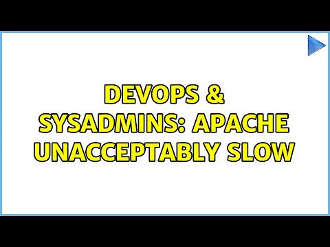 DevOps & SysAdmins: Apache unacceptably slow (2 Solutions!!)