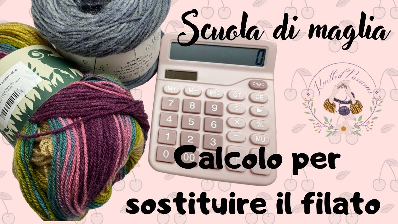 Calcolo per sostituire il filato.