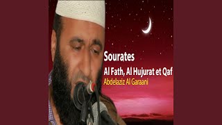 Sourates Al Fath, Al Hujurat et Qaf, Pt.2