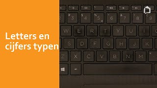 Letters en cijfers typen | Klik & Tik. De basis | Oefenen.nl