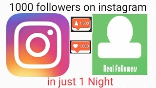 Get 1000 Real followers on INSTAGRAM every day without following anyone (NEW METHOD) - 2017/2018 screenshot 2