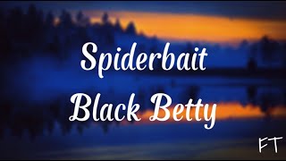 Spiderbait - Black Betty (Lyrics Video)