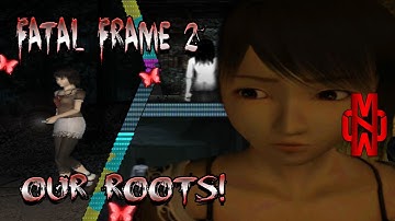 Returning To Our Roots! Fatal Frame 2: Crimson Butterfly Playthrough Episode 14