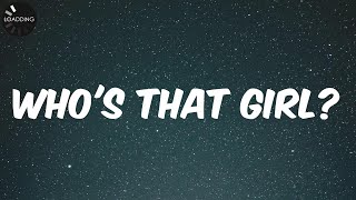 Eve - Who&#39;s That Girl? (Lyrics)