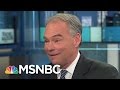 Senator Tim Kaine On The Strong Women In His Life | Rachel Maddow | MSNBC